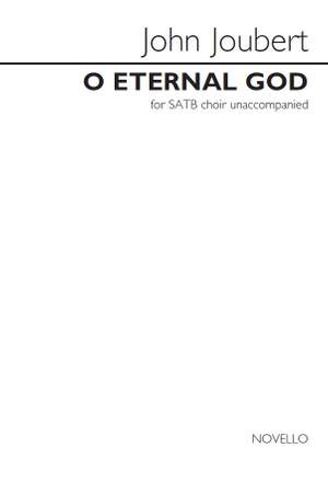 John Joubert: O Eternal God