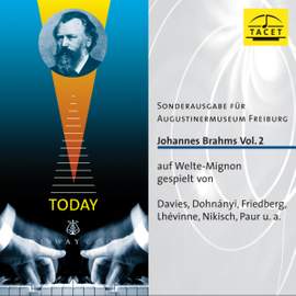 Brahms on Welte-Mignon Vol. 2