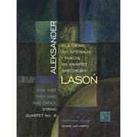 Lason, A: For Thee They Sing and Dance