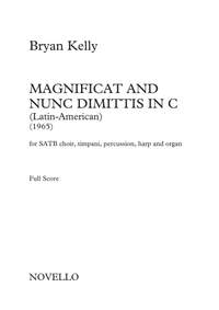 Bryan Kelly: Magnificat And Nunc Dimittis In C