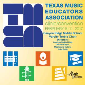 2017 Texas Music Educators Association (TMEA): Canyon Ridge Middle School Varsity Treble Choir [Live]