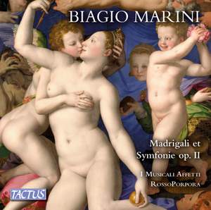 Biagio Marini: Madrigals & Symfonie Op. II