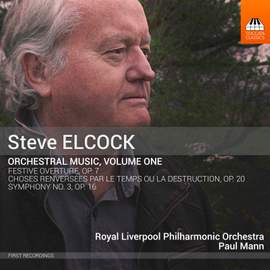 Steve Elcock: Orchestral Music, Volume One