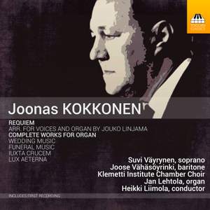 Joonas Kokkonen: Requiem & Complete Works for Organ