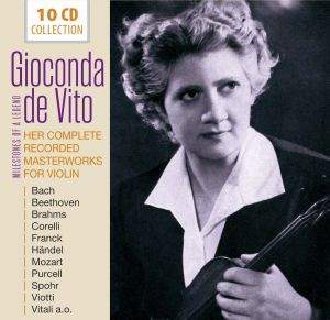 Gioconda De Vito - Her Complete Recorded Masterworks For Violin