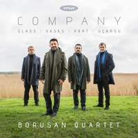 Company: Glass, Vasks, Pärt, Ucarsu