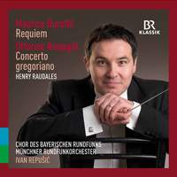 Duruflé: Requiem & Respighi: Concerto Gregoriano