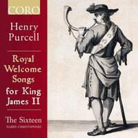 Purcell: Royal Welcome Songs for King James II