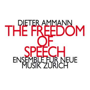 Ammann: The Freedom of Speech