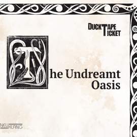 The Undreamt Oasis