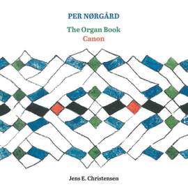 Per Nørgård: The Organ Book & Canon