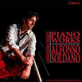 Castelnuovo-Tedesco: Piano Works