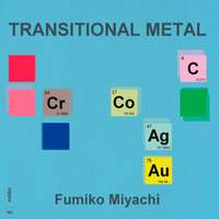 Fumiko Miyachi: Transitional Metal