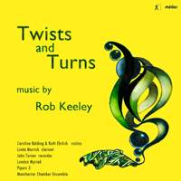 Rob Keeley: Twists and Turns