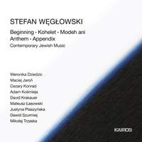 Stefan Węgłowski: Contemporary Jewish Music