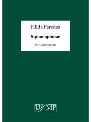 Hilda Paredes: Siphonophorae - B4 Score