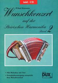 Karl Kiermaier: Wunschkonzert auf der Steirischen Harmonika 2