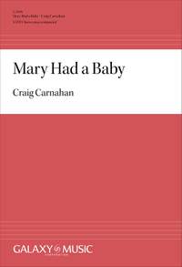 Craig Carnahan: Mary Had a Baby