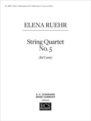 Elena Ruehr: String Quartet No. 5 - Bel Canto