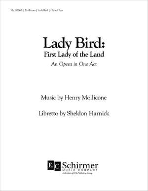 Henry Mollicone: Lady Bird: First Lady of the Land