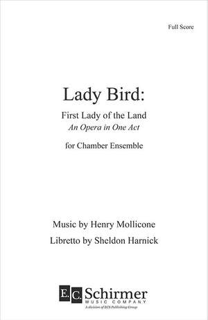 Henry Mollicone: Lady Bird: First Lady of the Land