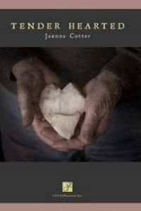 Jeanne Cotter: Tender Hearted