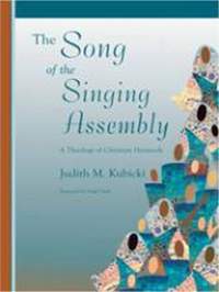 Judith Kubicki: The Song of the Singing Assembly