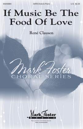 René Clausen: If Music Be the Food of Love