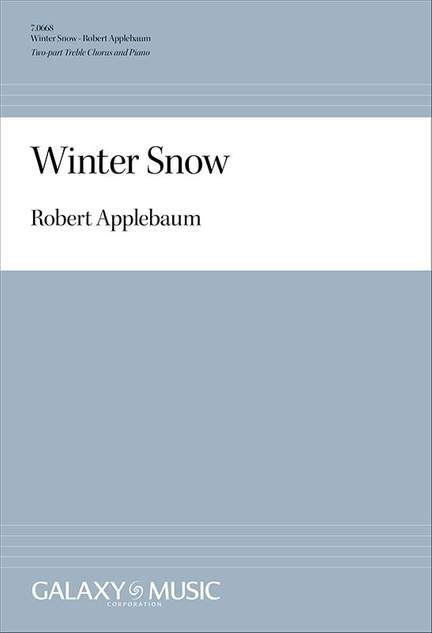Robert Applebaum: Winter Snow