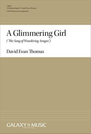 David Evan Thomas: A Glimmering Girl: The Song of Wandering Aengus