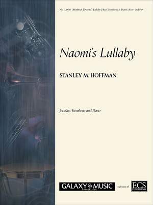 Stanley M. Hoffman: Naomi's Lullaby