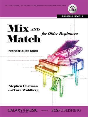 Stephen Chatman: Mix and Match for Older Beginners