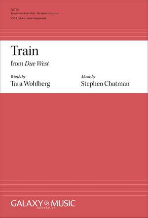 Stephen Chatman: Train from Due West