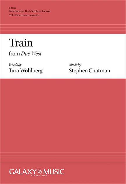 Stephen Chatman: Train from Due West