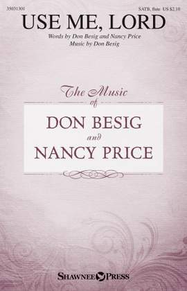 Don Besig_Nancy Price: Use Me, Lord