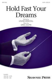 Greg Gilpin: Hold Fast Your Dreams