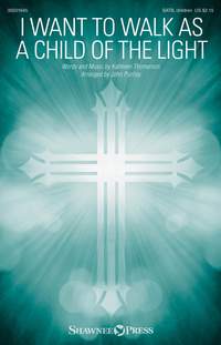 Kathleen Thomerson: I Want to Walk as a Child of the Light