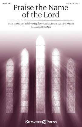 Mark Austin_Bobby Huguley: Praise the Name of the Lord