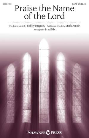 Mark Austin_Bobby Huguley: Praise the Name of the Lord