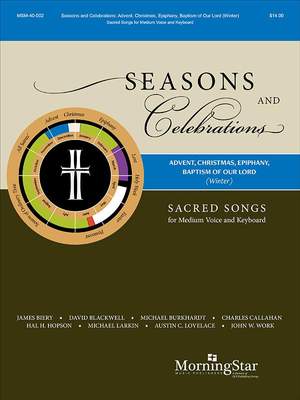 James Biery_David Blackwell_Michael Burkhardt_Charles Callahan_Hal H. Hopson_Michael Larkin_Austin C. Lovelace_John W. Work: Seasons and Celebrations