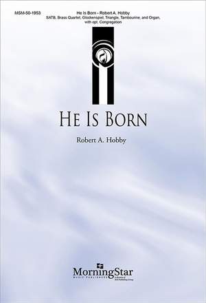 Robert A. Hobby: He Is Born