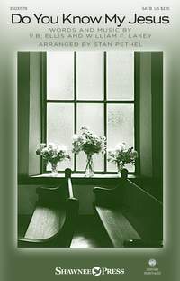 V.B. Ellis_William F. Lakey: Do You Know My Jesus