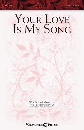 Dale Peterson: Your Love Is My Song