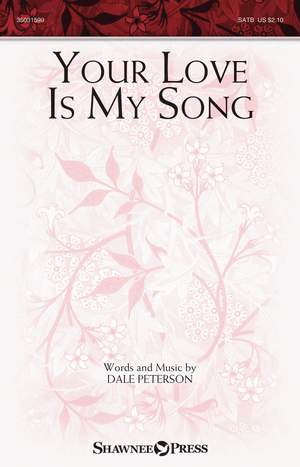 Dale Peterson: Your Love Is My Song