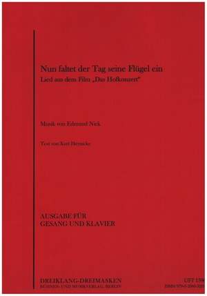 Edmund Nick: Nun faltet der Tag seine Flügel