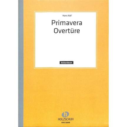 H. Naef: Primavera Ouvertüre