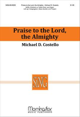 Michael D. Costello: Praise to the Lord, the Almighty