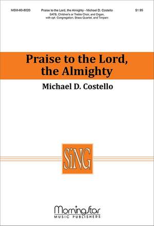 Michael D. Costello: Praise to the Lord, the Almighty