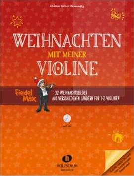 Andrea Holzer-Rhomberg: Weihnachten mit meiner Violine (mit CD)