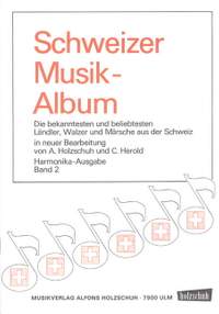 Alfons Holzschuh_Curt Herold: Schweizer Musikalbum 2